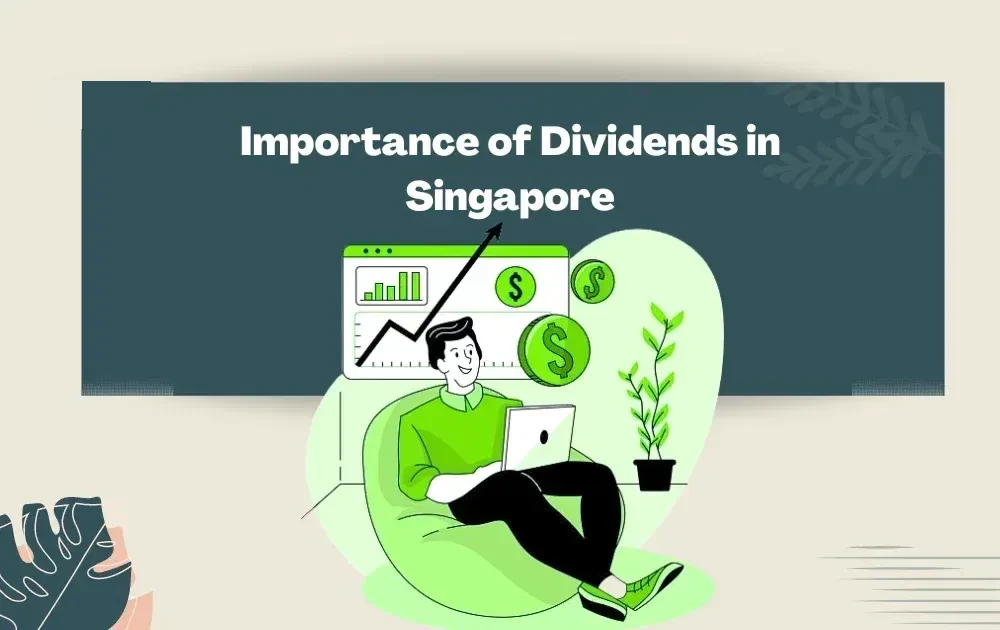 Importance of Dividends in Singapore