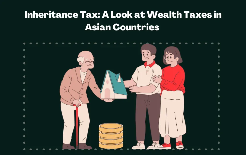 inheritance taxes for Asian countries
